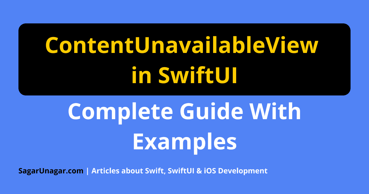 ContentUnavailableView in SwiftUI - Complete Guide With Examples ...